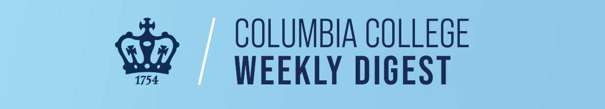 Columbia College Weekly Digest