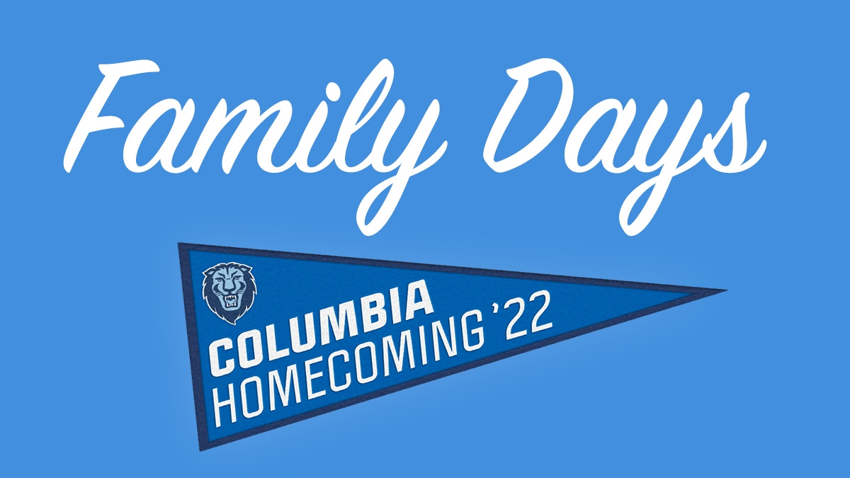 Family Days and Columbia Homecoming '22