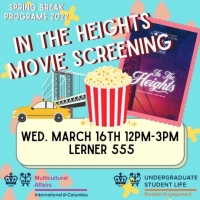 square image containing a image of the Manhattan Bridge, a bucket of popcorn, and a yellow cab in front of a poster for the movie "In The Heights". with the text In the Heights Movie Screening, Wednesday, Mach 16th from 12pm-3pm in Lerner 555