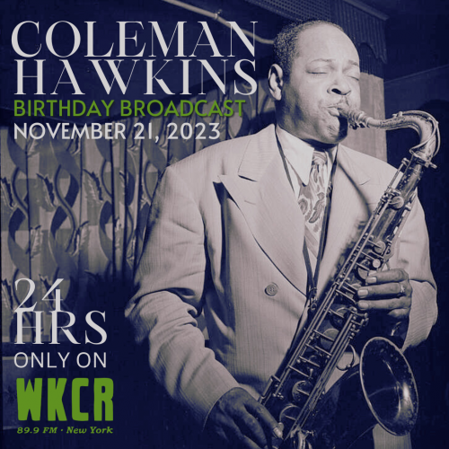 Coleman Hawkins Birthday Broadcast