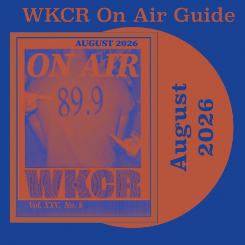 WKCR On Air Guide August 2026. Orange and blue magazine cover, with tshirt that says 89.9 fm.
