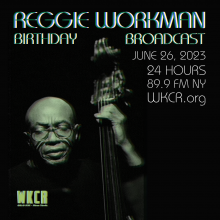 Reggie Workman Birthday Broadcast
