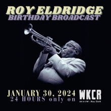 Roy Eldridge Birthday Broadcast