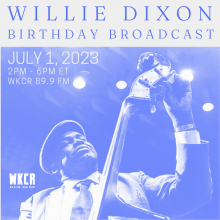 Willie Dixon Birthday Broadcast